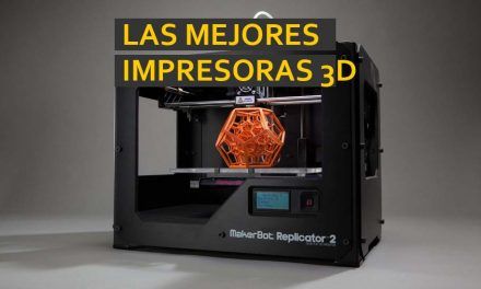 Las mejores impresoras 3D. Guía de compra. Consejos y Características